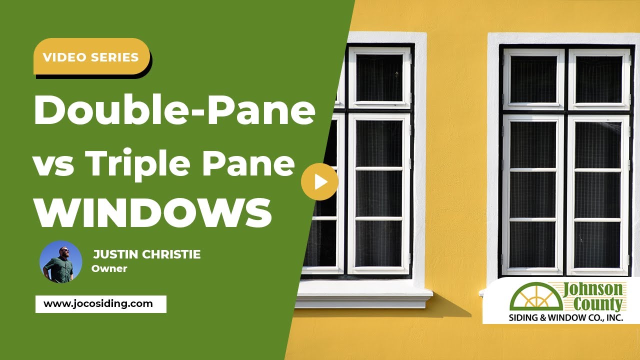 What is the difference between Double-Pane vs Triple Pane Windows?